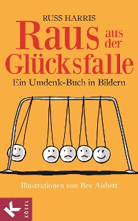 Cover Raus aus der Glücksfalle