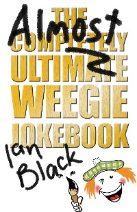 Cover The Almost Completely Ultimate Weegie Jokebook