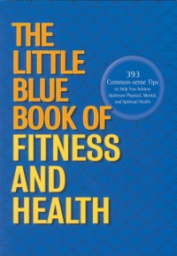 Cover Little Blue Book of Fitness and Health