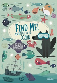 Cover Find Me! Adventures in the Ocean