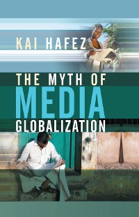 Cover The Myth of Media Globalization