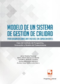 Cover Modelo de un sistema de gestión de calidad para organizaciones intensivas en conocimiento