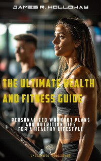 Cover The ultimate health and fitness guide