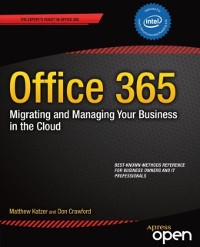 Cover Office 365: Migrating and Managing Your Business in the Cloud