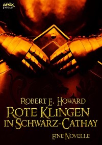 Cover ROTE KLINGEN IN SCHWARZ-CATHAY - Eine Novelle