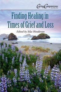 Cover Finding Healing in Times of Grief and Loss