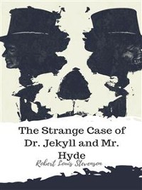 Cover The Strange Case of Dr. Jekyll and Mr. Hyde