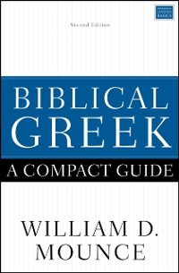 Cover Biblical Greek: A Compact Guide