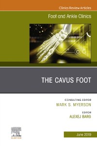Cover Cavus Foot, An issue of Foot and Ankle Clinics of North America