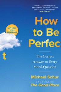 Cover How to Be Perfect