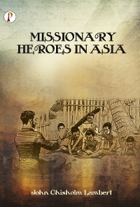 Cover Missionary Heroes in Asia