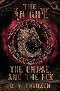 Cover The Knight, the Gnome, and the Fox