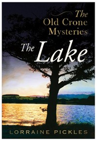 Cover The Old Crone Mysteries - The Lake