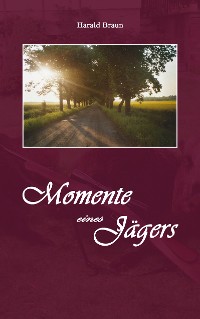 Cover Momente eines Jägers