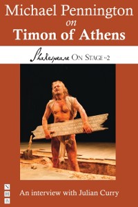 Cover Michael Pennington on Timon of Athens (Shakespeare On Stage)