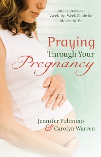 Cover Praying Through Your Pregnancy