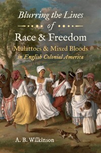 Cover Blurring the Lines of Race and Freedom