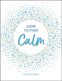 Cover How to Find Calm