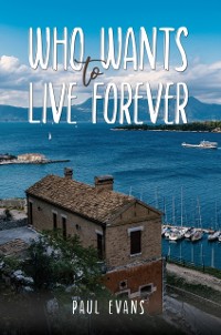 Cover Who Wants to Live Forever