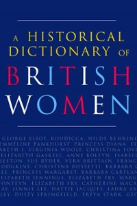 Cover Historical Dictionary of British Women