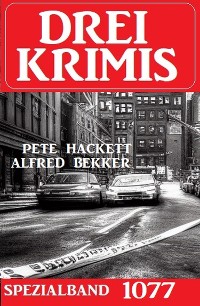 Cover Drei Krimis Spezialband 1077