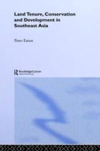 Cover Land Tenure, Conservation and Development in Southeast Asia