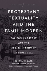 Cover Protestant Textuality and the Tamil Modern