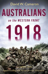 Cover Australians on the Western Front 1918 Volume II