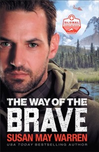 Cover Way of the Brave (Global Search and Rescue Book #1)