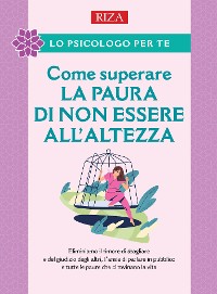 Cover Come superare la paura di non essere all'altezza