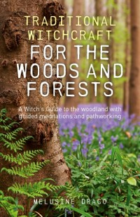 Cover Traditional Witchcraft for the Woods and Forests