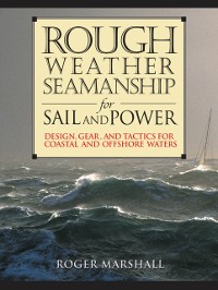Cover Rough Weather Seamanship for Sail and Power