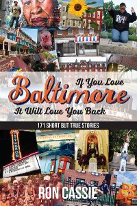 Cover If You Love Baltimore, It Will Love You Back