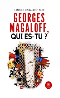 Cover Georges Magaloff, qui es-tu ?