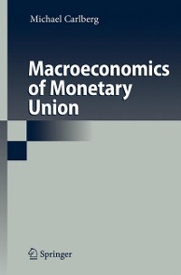 Cover Macroeconomics of Monetary Union