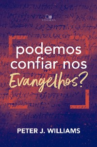 Cover Podemos confiar nos Evangelhos?