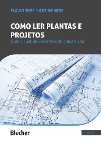 Cover Como ler plantas e projetos, 2ª edição