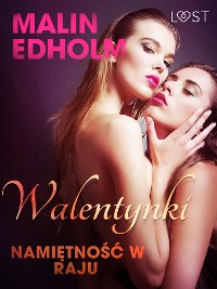 Cover Walentynki: Namiętność w raju - opowiadanie erotyczne