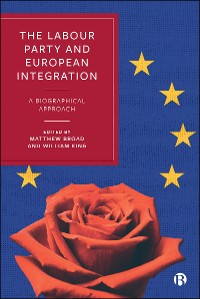 Cover The Labour Party and European Integration