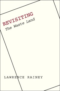 Cover Annotated Waste Land with Eliot's Contemporary Prose