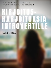 Cover Kirjoitusharjoituksia Introvertille