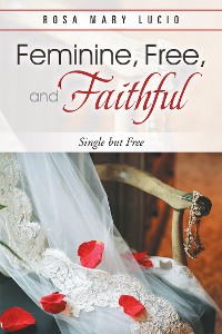 Cover Feminine, Free, and Faithful