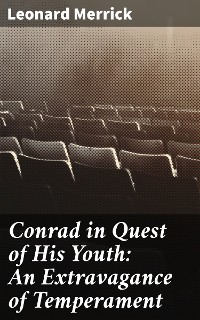 Cover Conrad in Quest of His Youth: An Extravagance of Temperament