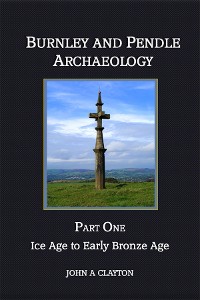 Cover Burnley and Pendle Archaeology: Part One