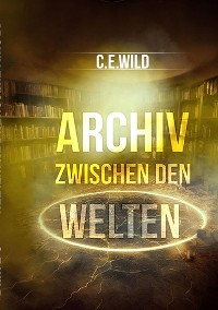 Cover Archiv zwischen den Welten