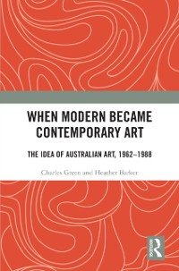 Cover When Modern Became Contemporary Art