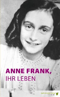 Cover Anne Frank, ihr Leben