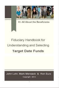 Cover Fiduciary Handbook for Understanding and Selecting Target Date Funds