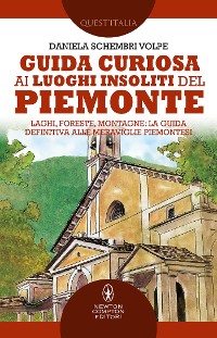 Cover Guida curiosa ai luoghi insoliti del Piemonte