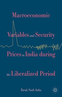 Cover Macroeconomic Variables and Security Prices in India during the Liberalized Period